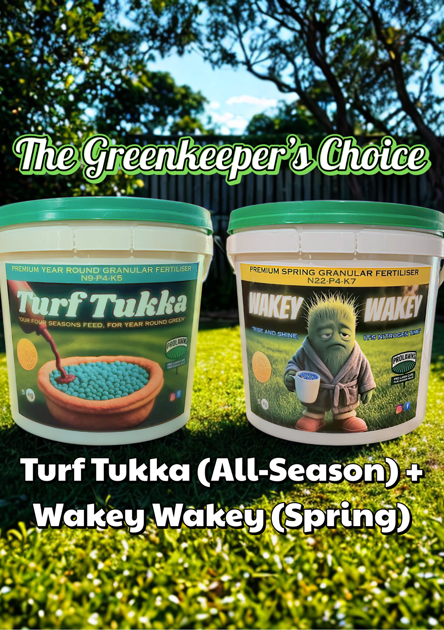 The Greenkeeper’s Choice. - Turf Tukka (Four Season) + Wakey Wakey (Spring)